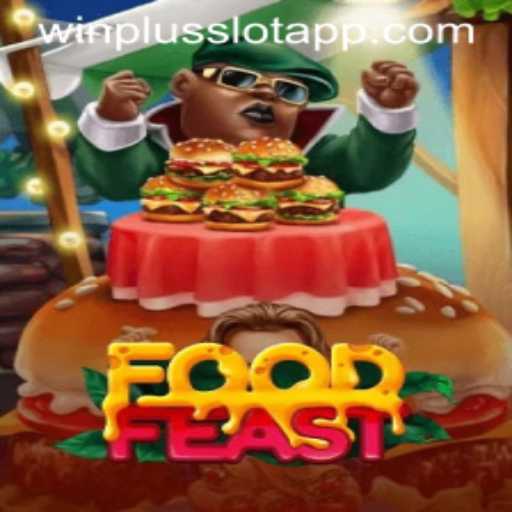 FoodFeast: An Exciting Culinary Adventure with Winplus Slot App